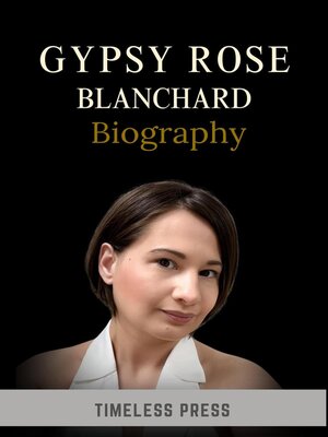 cover image of Gypsy-Rose Blanchard Biography